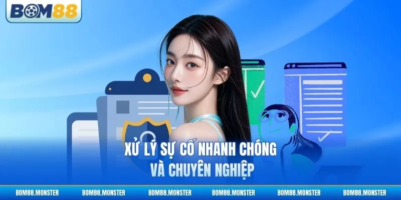 Chính sách bảo mật 3 Xử lý sự cố nhanh chóng và chuyên nghiệp